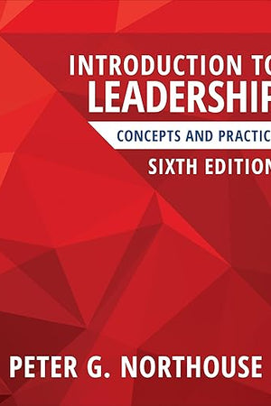 Introduction to Leadership: Concepts and Practice