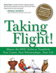 Taking Flight!: Master the DISC Styles to Transform Your Career, Your Relationships...Your Life