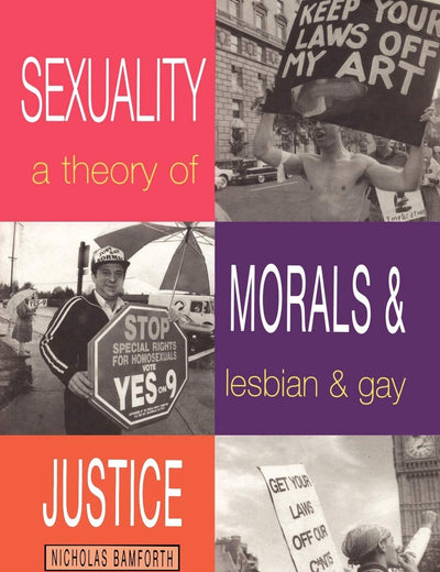 Sexuality, Morals and Justice (Lesbian and Gay Studies)