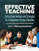 Effective Teaching: Instructional Methods and Strategies for Occupational Therapy Education