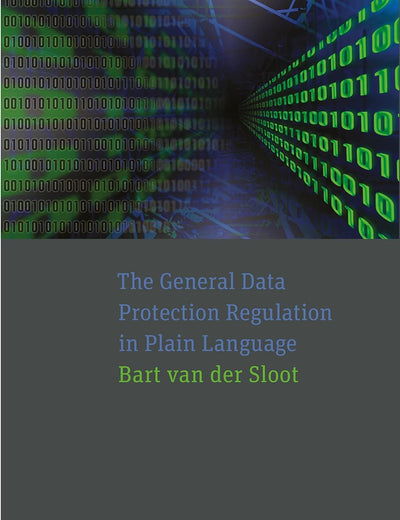 The General Data Protection Regulation in Plain Language