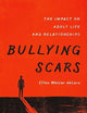 Bullying Scars: The Impact on Adult Life and Relationships