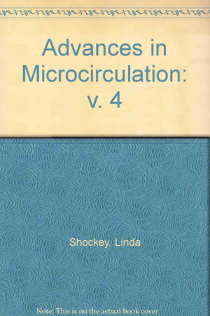 Advances in Microcirculation