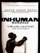Inhuman Bondage: The Rise and Fall of Slavery in the New World