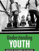 Understanding Youth: Adolescent Development for Educators