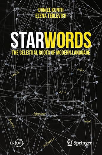 StarWords: The Celestial Roots of Modern Language (Springer Praxis Books)