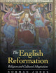 The English Reformation: Religion and Cultural Adaption