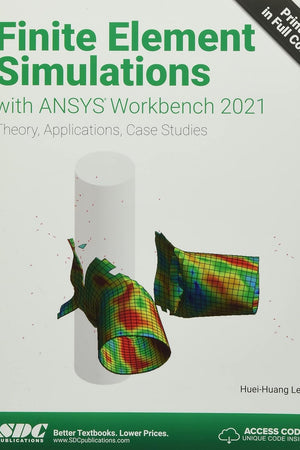 Finite Element Simulations with ANSYS Workbench 2021