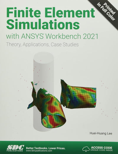 Finite Element Simulations with ANSYS Workbench 2021