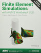 Finite Element Simulations with ANSYS Workbench 2021