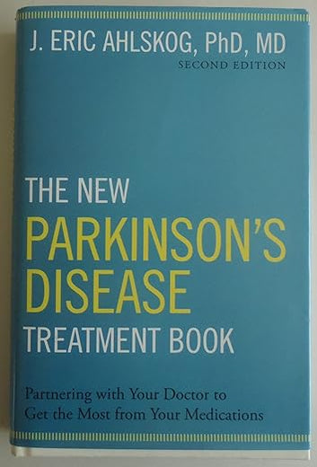 The New Parkinson's Disease Treatment Book: Partnering with Your Doctor To Get the Most from Your Medications