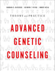 Advanced Genetic Counseling: Theory and Practice