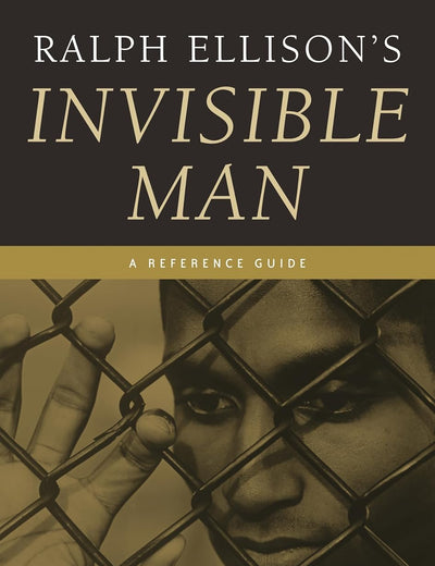 Ralph Ellison's Invisible Man: A Reference Guide (Greenwood Guides to Multicultural Literature)