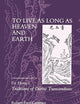 To Live as Long as Heaven and Earth: A Translation and Study of Ge Hong's Traditions of Divine Transcendents (Volume 2) (Daoist Classics)