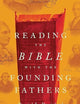 Reading the Bible with the Founding Fathers