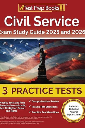Civil Service Exam Study Guide: Practice Tests and Prep: [Administrative Assistants, Police, Firefighter, Postal, and More]