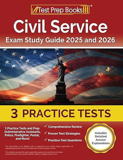 Civil Service Exam Study Guide: Practice Tests and Prep: [Administrative Assistants, Police, Firefighter, Postal, and More]