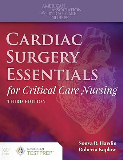 Cardiac Surgery Essentials for Critical Care Nursing