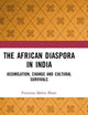 The African Diaspora in India: Assimilation, Change and Cultural Survivals: Assimilation, Change and Cultural Survivals