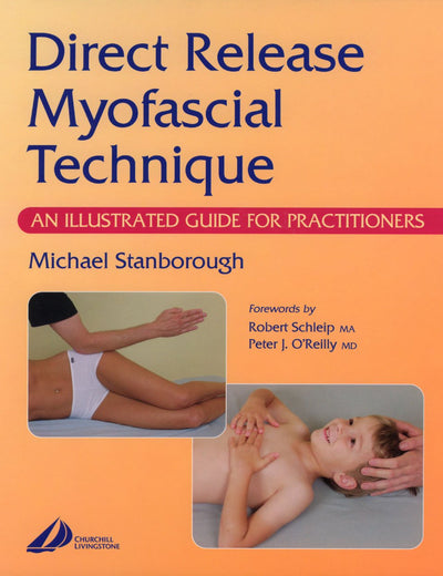 Direct Release Myofascial Technique: An Illustrated Guide for Practitioners