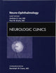 Neuro-ophthalmology, An Issue of Neurologic Clinics (Volume 28-3) (The Clinics: Internal Medicine, Volume 28-3)