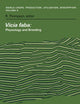 Vicia faba: Physiology and Breeding (World Crops: Production, Utilization and Description)