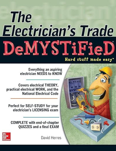 The Electrician's Trade Demystified