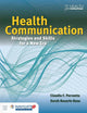 Health Communication: Strategies and Skills for a New Era: .