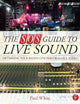 The SOS Guide to Live Sound: Optimising Your Band's Live-Performance Audio (Sound On Sound Presents...)