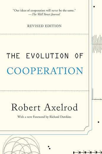 The Evolution of Cooperation: Revised Edition
