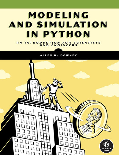 Modeling and Simulation in Python: An Introduction for Scientists and Engineers