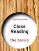 Close Reading: The Basics: The Basics