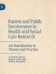 Patient and Public Involvement in Health and Social Care Research: An Introduction to Theory and Practice
