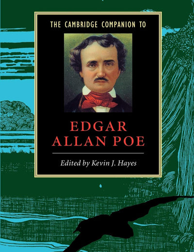 The Cambridge Companion to Edgar Allan Poe (Cambridge Companions to Literature)