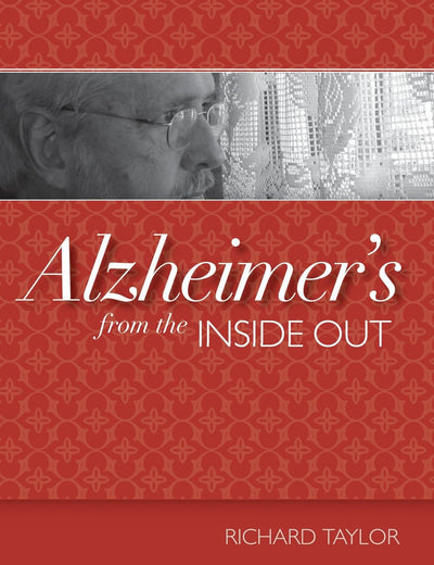 Alzheimer's from the Inside Out