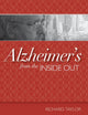Alzheimer's from the Inside Out