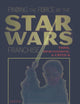 Finding the Force of the Star Wars Franchise: Fans, Merchandise, and Critics (Popular Culture and Everyday Life)