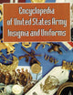 Encyclopedia of United States Army Insignia and Uniforms