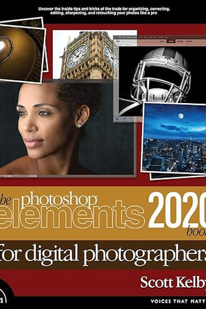 Photoshop Elements 2020 Book for Digital Photographers, The