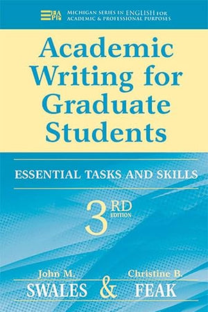 Academic Writing for Graduate Students: Essential Tasks and Skills