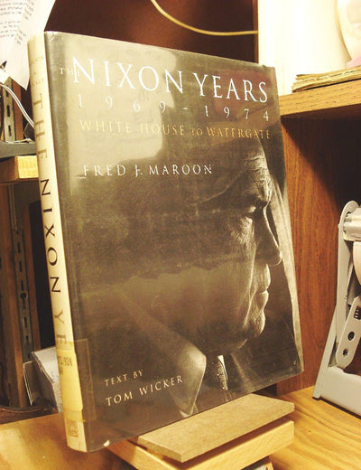 The Nixon Years 1969-1974: White House to Watergate