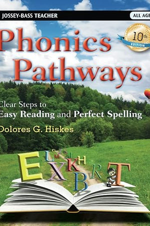 Phonics Pathways: Clear Steps to Easy Reading and Perfect Spelling
