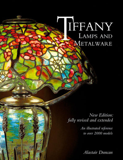 Tiffany Lamps and Metalware: An illustrated reference to over 2000 models