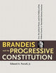 Brandeis and the Progressive Constitution: Erie, the Judicial Power, and the Politics of the Federal Courts in Twentieth-Century America