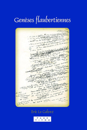 Genèses flaubertiennes (Faux Titre, 328) (French Edition)