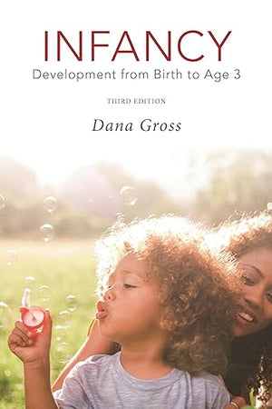 Infancy: Development from Birth to Age 3