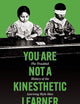 You Are Not a Kinesthetic Learner: The Troubled History of the Learning Style Idea