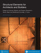 Structural Elements for Architects and Builders: Design of Columns, Beams, and Tension Elements in Wood, Steel, and Reinforced Concrete, 2nd Edition