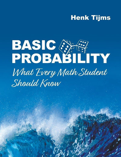 Basic Probability: What Every Math Student Should Know
