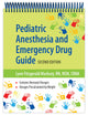 Pediatric Anesthesia and Emergency Drug Guide